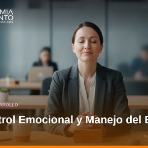 Técnicas de Autocontrol Emocional y Manejo del Estrés